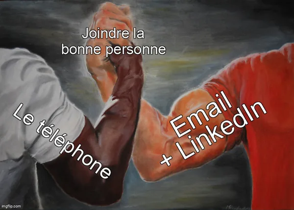 Mème de la poignée de main : le téléphone et l'email plus LinkedIn s'accordent sur un point, joindre la bonne personne.